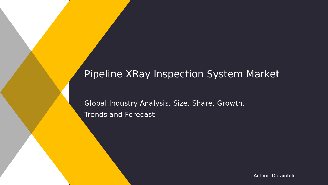 Request For Sample of Pipeline X-Ray Inspection System Market Research Report 2032